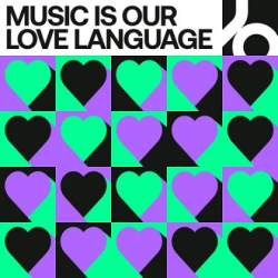 : Beatport MUSIC IS OUR LOVE LANGUAGE Chart (2024)