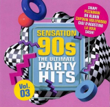 : Sensation 90s Vol. 3 - The Ultimate Party Hits (2024)