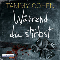 : Tammy Cohen - Während du stirbst