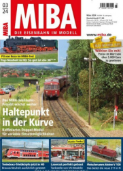:  Miba Die Eisenbahn im Modell Magazin März No 03 2024