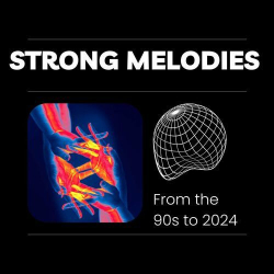 : Strong Melodies - From the 90s to 2024 (2024)