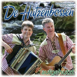 : De Hutzenbossen - Aufgehutzt (2015)