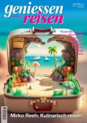 :  Genießen und Reisen Magazin No 79 2024