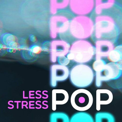 : Less Stress Pop (2024)