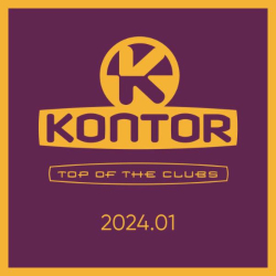 : Kontor Top of the Clubs 2024.01 + DJ Mixe (2024)