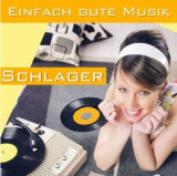 : Einfach gute Musik - Schlager Vol.01 (2014)