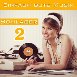: Einfach gute Musik - Schlager Vol.02 (2015)