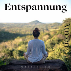 : Atmen - Entspannung - Meditation (2024)