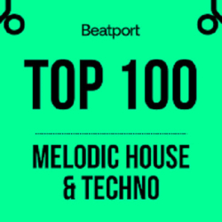 : Beatport Top 100 Melodic House & Techno March 2024