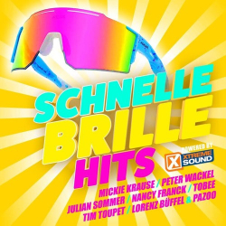 : Schnelle Brille Hits 2024 powered by Xtreme Sound (2024)