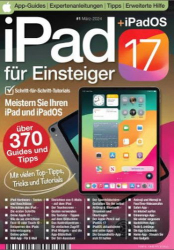 : iPad für Einsteiger Magazin No 01 März 2024
