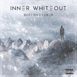 : Inner Whiteout - Bottom Seeker (2024)