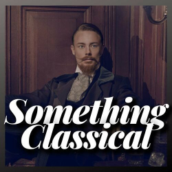 : Something Classical (2024)