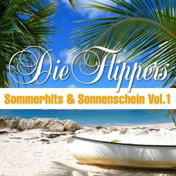 : Die Flippers - Sommerhits & Sonnenschein, Vol. 1 (2024)
