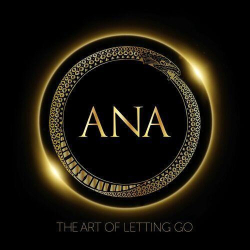 : ANA - The Art of Letting Go [EP] (2024)