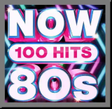 : NOW 100 Hits 80s (2019)