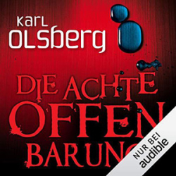 : Karl Olsberg - Die achte Offenbarung