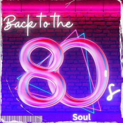 : Back to the 80s - Soul (2024)