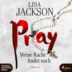 : Lisa Jackson - Pray – Meine Rache findet euch