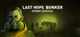 : Last Hope Bunker Zombie Survival-Fckdrm