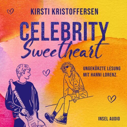 : Kirsti Kristoffersen - Celebrity Sweetheart - Celebrity, Band 2 (Ungekürzt)