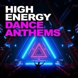 : High Energy Dance Anthems (2024)