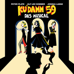 : Peter Plate, Ulf Leo Sommer & Joshua Lange - Ku'damm 59 - Das Musical (2024) Flac/Hi-Res