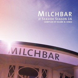 : Blank & Jones - Milchbar - Seaside Season 16 (2024)