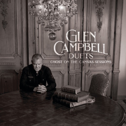 : Glen Campbell - Glen Campbell Duets: Ghost On The Canvas Sessions (2024)