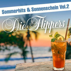 : Die Flippers - Sommerhits & Sonnenschein, Vol. 2 (2024)
