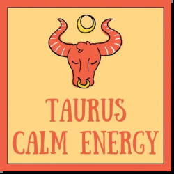 : Taurus Calm Energy (2024)