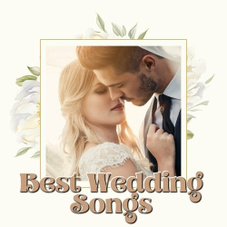 : Best Wedding Songs (2024)
