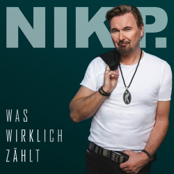 : Nik P. - Was wirklich zählt (2024) Flac