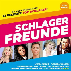 : Schlager Freunde - 22 Beliebte Top - Schlager! (2024)