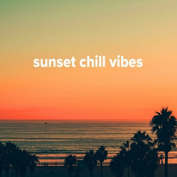 : Sunset Chill Vibes (2024)