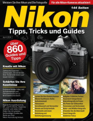 : Nikon Tipps, Tricks und Guides April 2024
