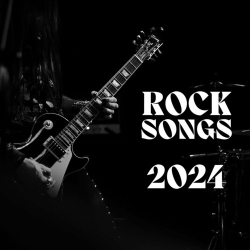 : ROCK SONGS 2024 (2024)