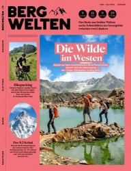 : Bergwelten Das Magazin für alpine Lebensfreude No 03 Juni-Juli 2024

