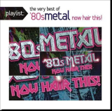 : Playlist The Very Best 80's Metal: Now Hair This! (2011)