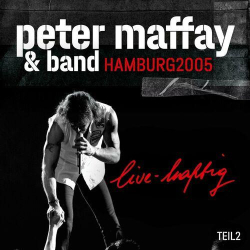 : Peter Maffay - live-haftig Hamburg 2005 (Teil 2) (2024)
