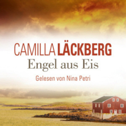 : Camilla Läckberg - Engel aus Eis