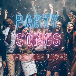 : Party Songs Everyone Loves (2024)