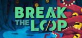 : Break the Loop-Tenoke