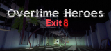 : Overtime Heroes Exit 8-Tenoke