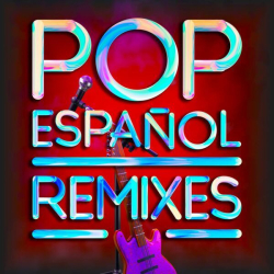 : Pop Español Remixes (2024)