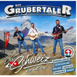 : Die Grubertaler - Die Schweiz, die hat was! (2024) Flac