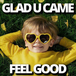 : Glad U Came Feel Good (2024)