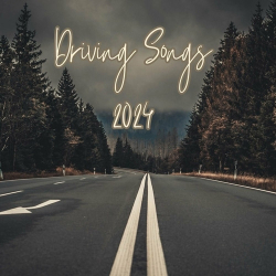 : Driving Songs 2024 (2024)