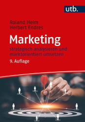 : Roland Helm, Herbert Endres – Marketing: strategisch analysieren und marktorientiert umsetzen