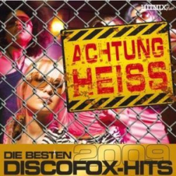 : Achtung Heiss - Die Besten Discofox Hits (2009) N